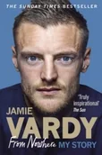 Pozostałe książki - EBURY PR Jamie Vardy: From Nowhere, My Story - miniaturka - grafika 1