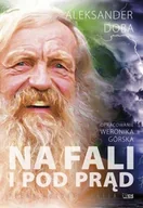 Biografie i autobiografie - Stapis Na fali i pod prąd - Aleksander Doba - miniaturka - grafika 1