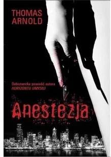 Vectra Anestezja - Arnold Thomas - Thrillery - miniaturka - grafika 2
