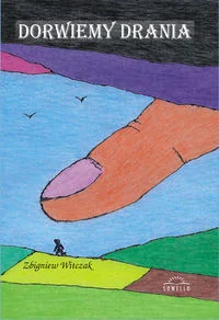 Dorwiemy drania - Poezja - miniaturka - grafika 2