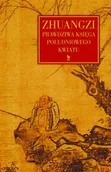 Filozofia i socjologia - Iskry Zhuangzi. Prawdziwa Księga Południowego Kwiatu - Zhuangzi - miniaturka - grafika 1