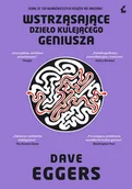 Powieści - Sonia Draga Wstrząsające dzieło kulejącego geniusza - Dave Eggers - miniaturka - grafika 1