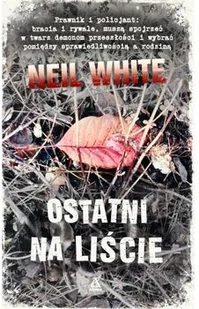 Neil White Ostatni na liście - Kryminały - miniaturka - grafika 2