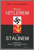 Historia Polski - Bellona Między Hitlerem a Stalinem - Hans von Herwarth - miniaturka - grafika 1