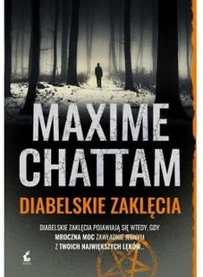Maxime Chattam Trylogia zła 3 Diabelskie zaklęcia - Thrillery - miniaturka - grafika 2
