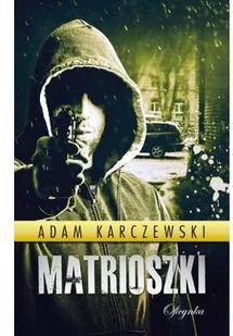 Oficynka Matrioszki Adam Karczewski - Powieści - miniaturka - grafika 2