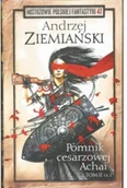 Fantasy - Pomnik cesarzowej Achai tom II część 2 Używana - miniaturka - grafika 1