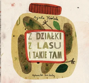 Dwie Siostry Z działki, z lasu i takie tam - Książki kucharskie - miniaturka - grafika 3