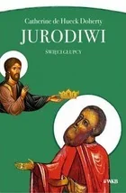 JURODIWI Święci głupcy - Religia i religioznawstwo - miniaturka - grafika 2