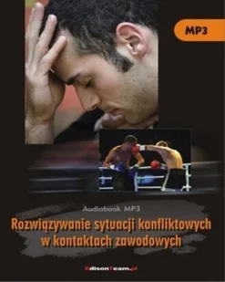 EdisonTeam.pl Rozwiązywanie sytuacji konfliktowych w kontaktach zawodowych (Audiobook) - odbierz ZA DARMO w jednej z ponad 30 księgarń! - Zarządzanie - miniaturka - grafika 4