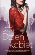 Proza - Gabriela Gargaś Dzień Kobiet - miniaturka - grafika 1