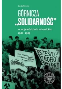 Górnicza ""Solidarność"" - Historia świata - miniaturka - grafika 2
