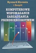 Podstawy obsługi komputera - Komputerowe wspomaganie zarządzania przedsiębiorstwem - Ryszard Knosala - miniaturka - grafika 1