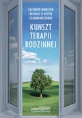 Psychologia - Kunszt terapii rodzinnej Minuchin Salvador Reiter Michael D. Borda Charmaine - miniaturka - grafika 1