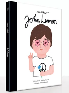 Smart Books Mali wielcy. John Lennon Maria Isabel Sanchez Vegara - Baśnie, bajki, legendy - miniaturka - grafika 6