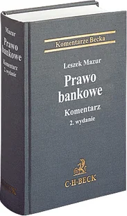 Mazur Leszek Prawo bankowe. komentarz - mamy na stanie, wyślemy natychmiast - Prawo Mazur Leszek Prawo bankowe. komentarz - mamy na stanie, wyślemy natychmiast - Prawo - miniaturka - grafika 1