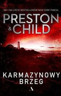 Douglas Preston; Lincoln Child Karmazynowy brzeg - Kryminały - miniaturka - grafika 2