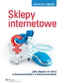 Marketing - Sklepy internetowe. Jak złapać w sieci - Marzena Feldy - miniaturka - grafika 1