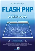 Książki o programowaniu - Helion Flash i PHP - Piecuch Łukasz - miniaturka - grafika 1