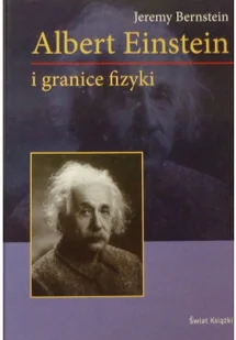 Albert Einstein i granice fizyki - Biografie i autobiografie - miniaturka - grafika 2