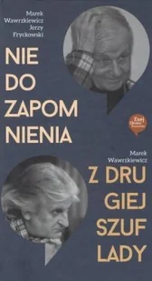 Nie do zapomnienia Z drugiej szuflady - Wywiady, wspomnienia - miniaturka - grafika 2