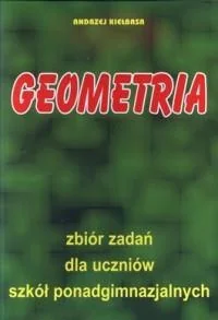 Matematyka Geometria zbiór zadań Kiełbasa Nowa - Podręczniki dla liceum - miniaturka - grafika 2