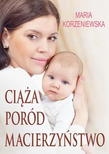 Ciąża, poród, macierzyństwo - Rozwój osobisty - miniaturka - grafika 2