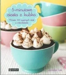 Publicat 5-minutowe ciasta z kubka - Książki kucharskie - miniaturka - grafika 2