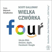 Biznes - Scott Galloway Wielka czwórka Ukryte DNA Amazon Apple Facebook i Google - miniaturka - grafika 1