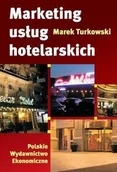 Pozostałe książki - Turkowski Marek Marketing usług hotelarskich - miniaturka - grafika 1