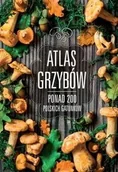 Albumy - przyroda - Patrycja Zarawska Atlas grzybów w.2015 SBM - miniaturka - grafika 1