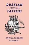 Albumy - historia - Russian Criminal Tattoo Encyclopaedia Volume 1 - miniaturka - grafika 1