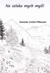 Na szlaku mych myśli - Poezja - miniaturka - grafika 2