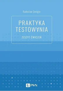 Wydawnictwo Naukowe PWN Praktyka testowania Zeszyt ćwiczeń - Systemy operacyjne i oprogramowanie - miniaturka - grafika 2