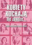 Proza - Kobiety kochają nie zawsze Zbigniew Kozłowski - miniaturka - grafika 1