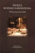 Religia i religioznawstwo - Święta Bożego Narodzenia Praktyczny przewodnik - miniaturka - grafika 1