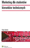 Marketing - Wolters Kluwer Marketing dla studentów kierunków technicznych - Tony Curtis - miniaturka - grafika 1