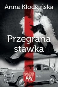 Ciekawe Miejsca Przegrana stawka - Kłodzińska Anna - Kryminały - miniaturka - grafika 3