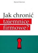 Zarządzanie - KRESKA Wojciech Marciniak Jak chronić tajemnice firmowe$353 - miniaturka - grafika 1
