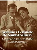 Biografie i autobiografie - Legendarna miłość Antoine i Consuelo Używana - miniaturka - grafika 1