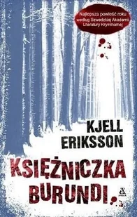 Księżniczka Burundi Kjell Eriksson - Kryminały Księżniczka Burundi Kjell Eriksson - Kryminały - miniaturka - grafika 1