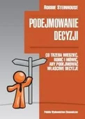 Ekonomia - PWE - Polskie Wydawnictwo Ekonomiczne Podejmowanie decyzji. Co trzeba wiedzieć, robić i mówić, aby podejmować właściwe decyzje - miniaturka - grafika 1