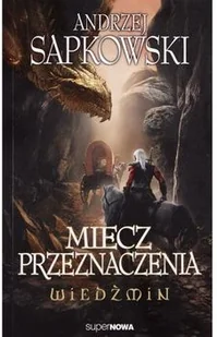 Supernowa Andrzej Sapkowski Wiedźmin. Miecz przeznaczenia - Fantasy - miniaturka - grafika 2
