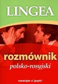 Książki do nauki języka rosyjskiego - LINGEA Rozmównik polsko-rosyjski - Praca zbiorowa - miniaturka - grafika 1