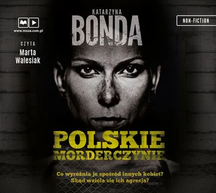 Katarzyna Bonda Polskie morderczynie - Biografie i autobiografie - miniaturka - grafika 2