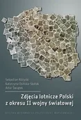 Historia świata - Oficyna Wydawnicza Politechniki Warszawskiej Zdjęcia lotnicze Polski z okresu II wojny świat.. Sebastian Rózycki - miniaturka - grafika 1