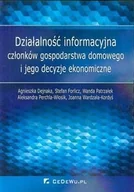 Ekonomia - CeDeWu Działalność informacyjna członków gospodarstwa domowego i jego decyzje ekonomiczne - Agnieszka Dejnaka, Stefan Forlicz, Wanda Patrzałek - miniaturka - grafika 1