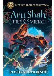 Aru Shah I Pieśń Śmierci Kroniki Pandawów Tom 2 Chokshi Roshani - Fantasy - miniaturka - grafika 2
