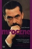 Felietony i reportaże - Mroczne wnętrza Jacek Żakowski SIMROC - miniaturka - grafika 1