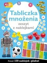 Tabliczka mnożenia. Zeszyt z naklejkami. Akademia mądrego dziecka. Już to potrafię! - Książki edukacyjne - miniaturka - grafika 2